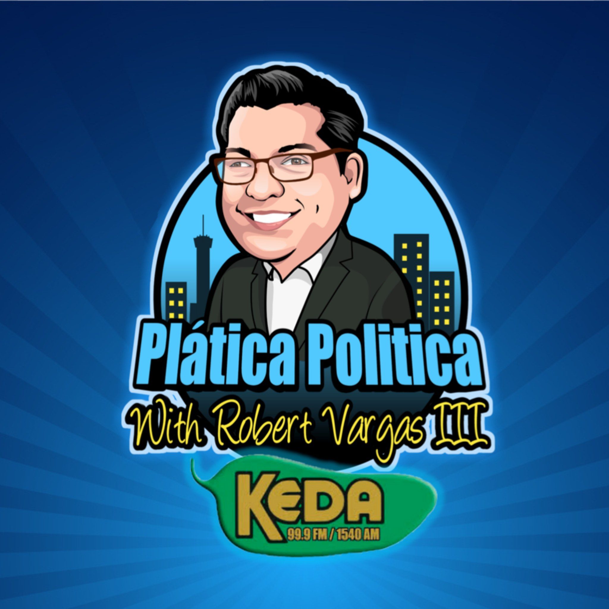 Plática Política Podcast with Robert Vargas